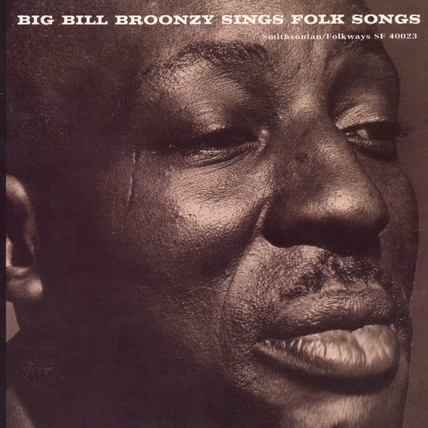 Big Bill Broonzy Sings Folk Songs (1962)
