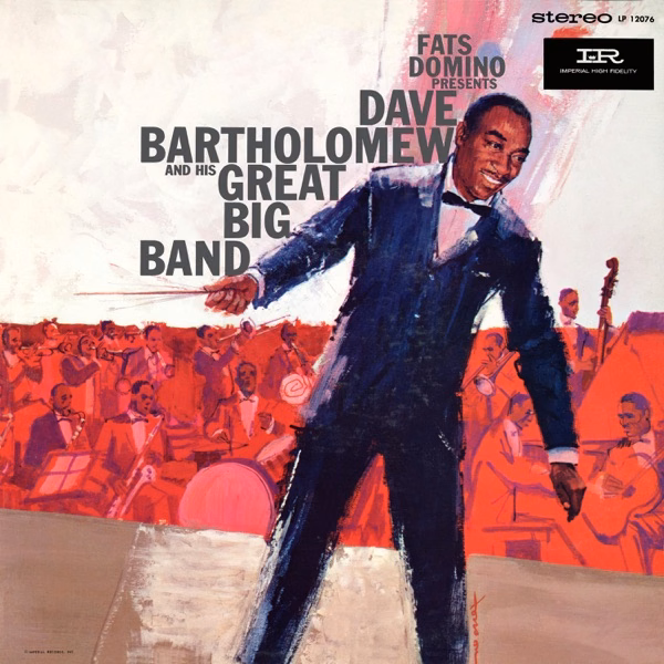 Dave Bartholomew Fats Domino Presents Dave Bartholomew And His Great Big Band (1961)