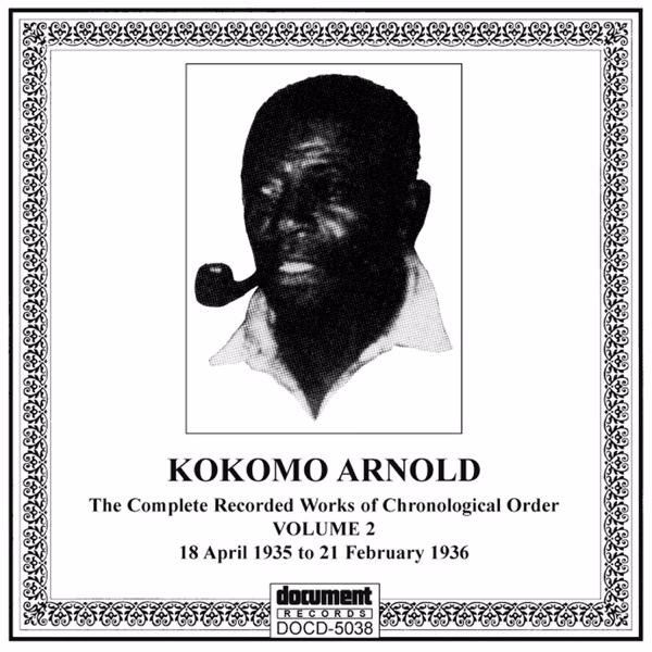 The Kokomo Arnold Collection 1930 1938 (2020)