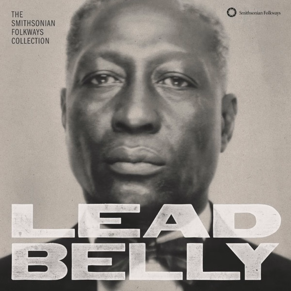Lead Belly The Smithsonian Folkways Collection (2015)