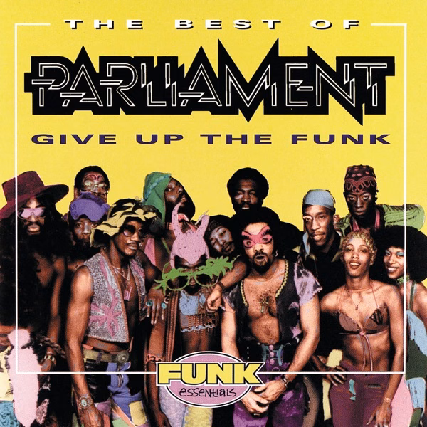 Funkadelic The Best Of Parliament Give Up The Funk (1995)