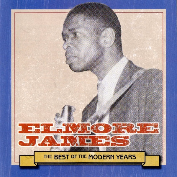 The Best of Elmore James (1965)