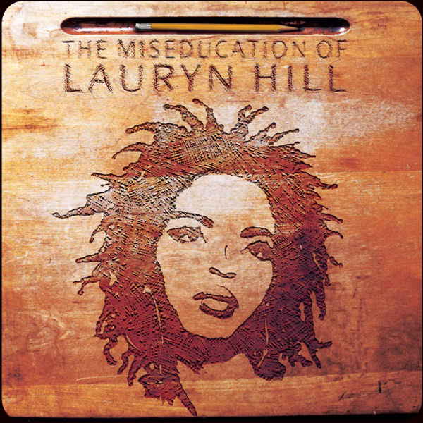 The Miseducation Of Lauryn Hill (1998)